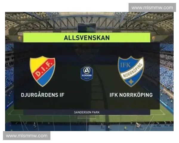 2025赛季瑞超联赛完整赛程安排及重要比赛时间表分析